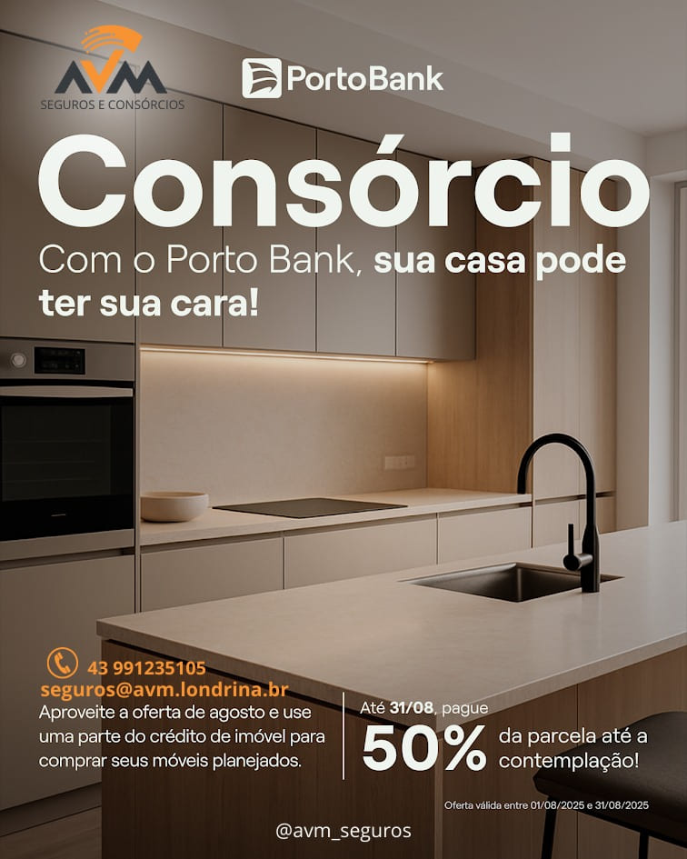 Consórcio de imóveis Porto Bank: use parte do crédito para os móveis planejados e pague 50% da parcela até a contemplação. Oferta válida até 31/08. Contato 43 99123-5105.